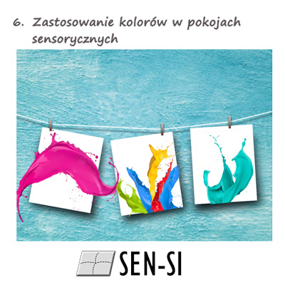Zastosowane kolory ścian, podłóg, sufitów w sali doświadczania świata | Blog Sen-Si